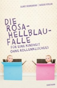 Buchvorstellung: „Die Rosa-Hellblau-Falle – Für eine Kindheit ohne Rollenklischee“