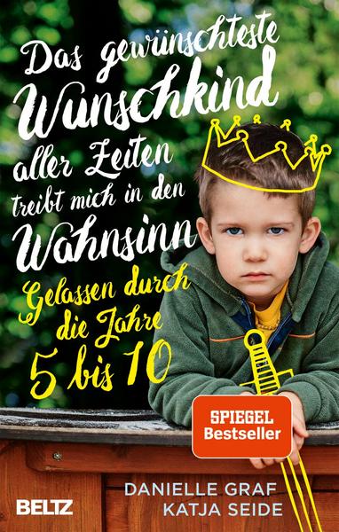 Buchvorstellung: „Das gewünschteste Wunschkind treibt mich in den Wahnsinn – gelassen durch die Jahre 5 bis 10“