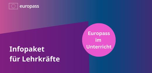 Europass: Neues Infopaket für Lehrkräfte